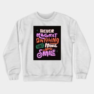 Never Regret Crewneck Sweatshirt